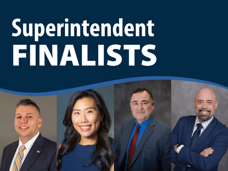 Meet the superintendent finalists and share your feedback